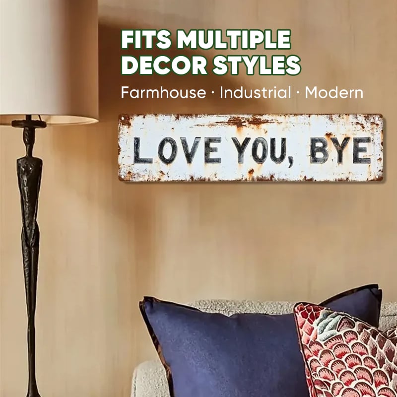 Vintage "Love You, Bye" Metal Wall Sign