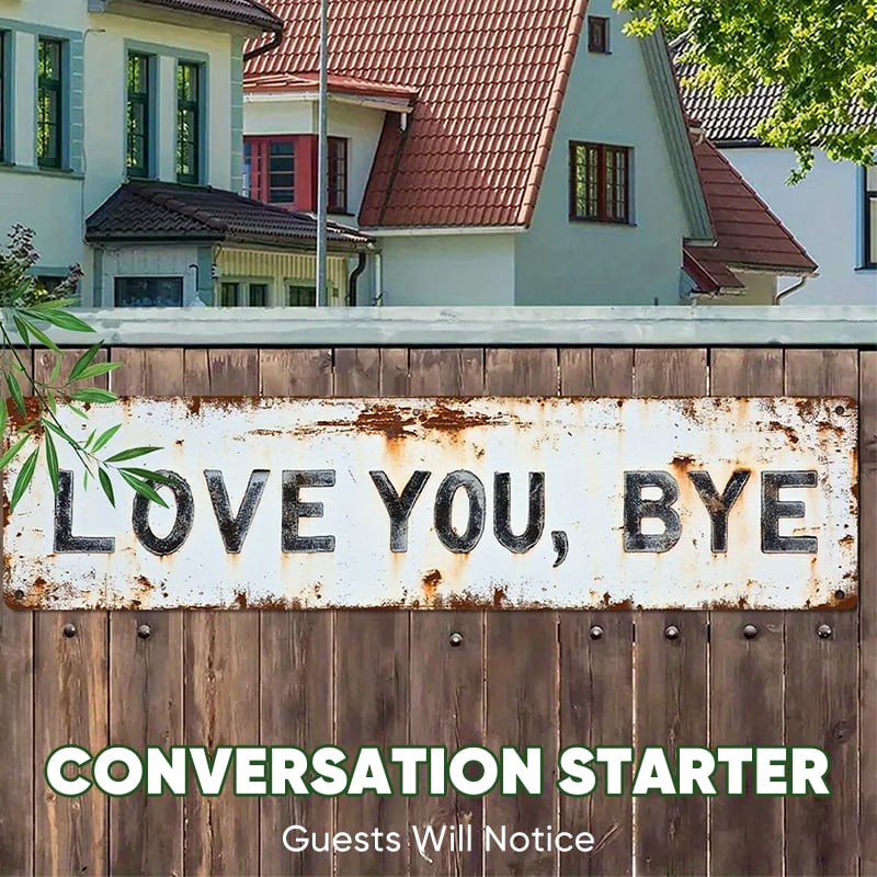 Vintage "Love You, Bye" Metal Wall Sign