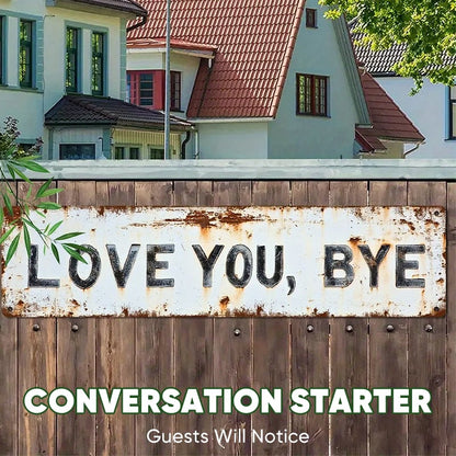 Vintage "Love You, Bye" Metal Wall Sign