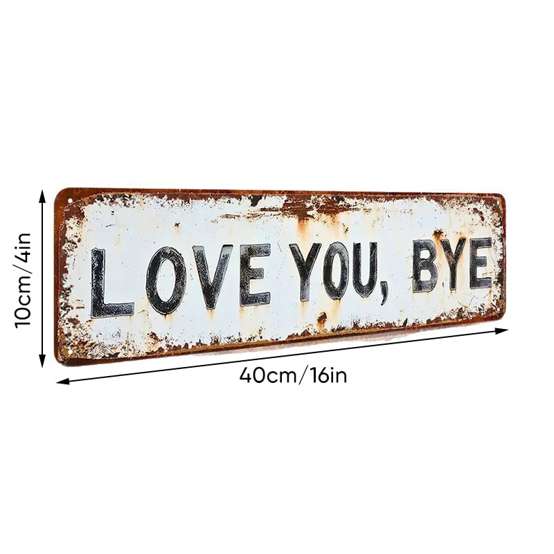 Vintage "Love You, Bye" Metal Wall Sign