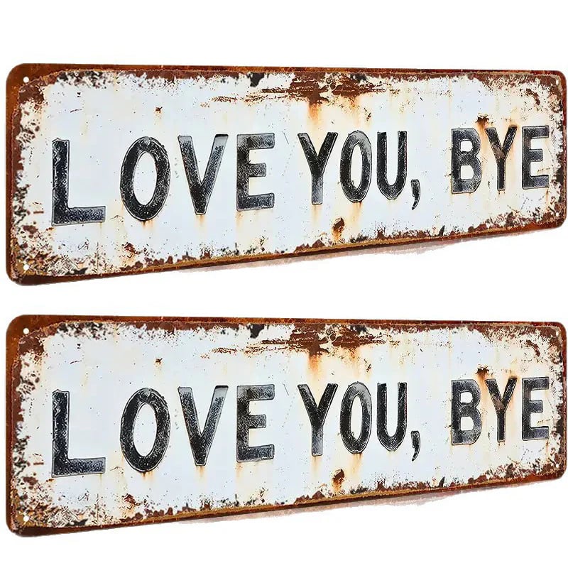 Vintage "Love You, Bye" Metal Wall Sign